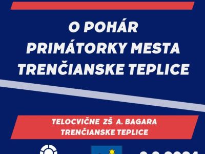 O POHÁR PRIMÁTORKY MESTA TRENČIANSKE TEPLICE
